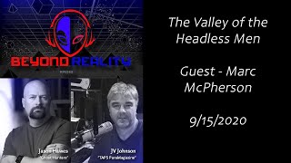 The Valley of the Headless Men  Marc McPherson  091520 [upl. by Danuloff]