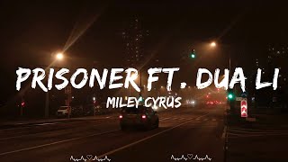 Miley Cyrus  Prisoner ft Dua Lipa  Rogelio Music [upl. by Nylac]