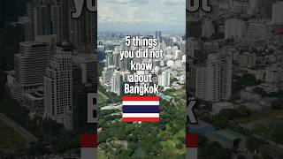 🇹🇭 🙏🏾 5 Fun Facts About Bangkok You Probably Didnt Know [upl. by Island]