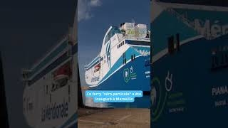 Marseille le premier ferry équipé de filtres à particules mis en service par la Méridionale [upl. by Armillas320]