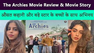 The Archies Movie Review  Agastya Nanda Khushi Kapoor Suhana Khan [upl. by Zetra]