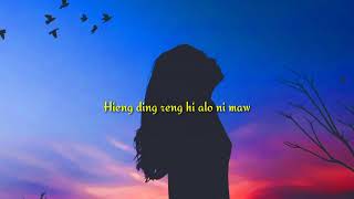 Hmar Love song Nal ka the no ce [upl. by Marteena]