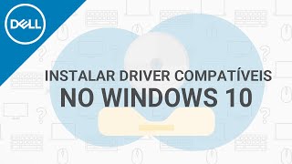 Como Instalar Drivers compatíveis no Windows 10 Dell Oficial [upl. by Shirleen]