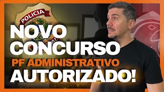 AGORA VAI CONCURSO PF ADMINISTRATIVO AUTORIZADO 2024 [upl. by Laflam490]