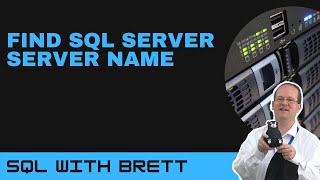 SQL Server  Quickly Find Server Name [upl. by Matta868]