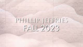 Phillip Jeffries Fall 2023 Collection Solstice [upl. by Davita]