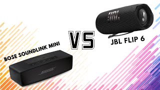 BOSE SOUNDLINK MINI VS JBL FLIP 6  SOLO SPEAKER 2022  liệu bose mini có chơi lại jbl flip 6 [upl. by Kcirted799]