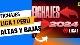 Liga 1 2024 Fichajes altas y bajas I Sporting Cristal Alianza Lima Universitario y demás [upl. by Armond537]