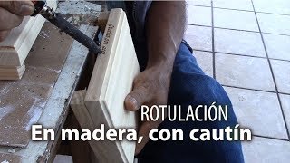 Rotulación en madera con cautín [upl. by Phip]