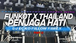 DJ FUNKOT X THAILAND PART 13 PENJAGA HATI MASHUB KANE VIRAL TIKTOK TERBARU 2023 [upl. by Frulla]