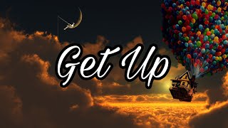 Get Up Song lyrics By Raxci Studio [upl. by Anerhs]