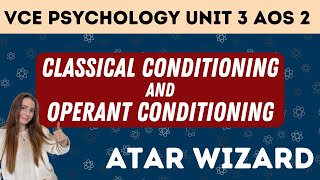 VCE Psychology Unit 3 AOS 2 Classical Conditioning and Operant Conditioning [upl. by Halie212]