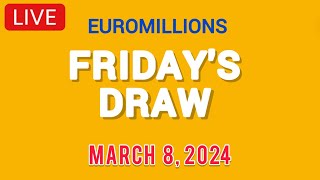 The National lottery Euromillions Draw Live Results From Friday 08 March 2024 [upl. by Ahsercel124]