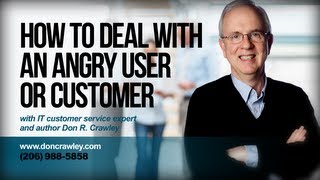 How to Deal with an Angry Customer or EndUser Customer Service Training 101 [upl. by Donelu]