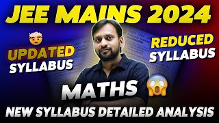 JEE Mains 2024 Syllabus Reduced 🤯  Maths New Syllabus Detailed analysis 🔥 eSaral [upl. by Qidas]