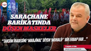 Saraçhane barikatında düşen maskeler “CHP’ye bir çeşit yön çizmeye çalışan bir erbap var” [upl. by Aehtorod160]