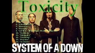 System of a down  Toxicity full album [upl. by Charters]