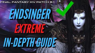 FFXIV Endwalker Patch 61  Endsingers Aria Extreme Guide  Endsinger Extreme [upl. by Sion]