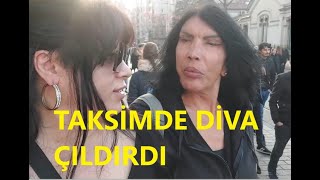 DİVA TAKSİM MEYDANDA TERKEDİLDİ [upl. by Eaves585]