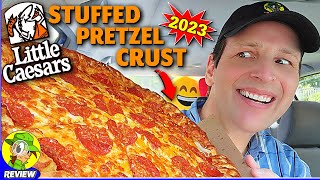 Little Caesars® STUFFED PRETZEL CRUST PIZZA 2023 Review 💪🧀🥨🍕 ⎮ Its Back 🤩 Peep THIS Out 🕵️‍♂️ [upl. by Gnus]