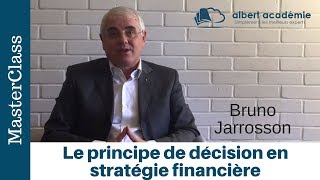 Le principe de décision en stratégie financière  Bruno Jarrosson [upl. by Kowatch565]