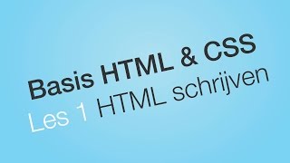 HTML leren schrijven  Les 1  Website leren bouwen  Basis HTML amp CSS DutchNL Tutorial [upl. by Jeconiah]