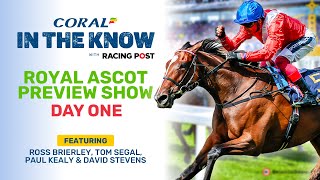 Royal Ascot 2023  Day One Preview Show  Horse Racing Tips  In The Know [upl. by Llahsram601]