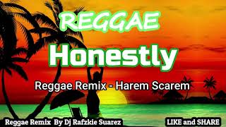 Honestly Reggae Remix  Harem Scarem  Fj Dj Rafzkie [upl. by Hgielime]