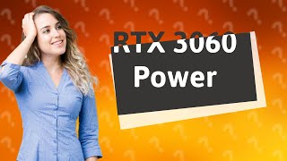 Is 500w enough for RTX 3060 [upl. by Cochrane]