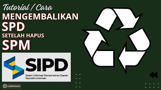 SIPD RI 2024  CARA MENGEMBALIKAN SPD YANG NYANGKUT SETELAH HAPUS SPM [upl. by Doscher]