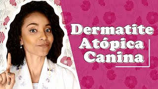 DERMATITE ATÓPICA EM CÃES [upl. by Dianthe]