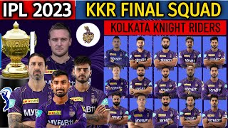 IPL 2023 Kolkata Knight Riders New Final Squad  KKR Squad 2023  KKR Full amp Final Squad 2023 [upl. by Sinnaoi252]