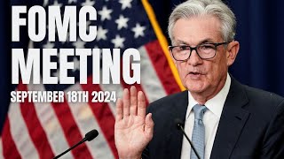 LIVE FOMC MEETING SEPTEMBER 18TH 2024 [upl. by Haridan]