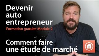 Comment faire une étude de marché  Spécial auto entrepreneur [upl. by Shute]