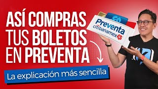 Preventa Citibanamex ¿Cómo funciona y cómo comprar tus boletos [upl. by Remsen]