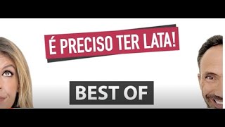 BEST OF É PRECISO TER LATA  1ª Temporada [upl. by Ymaj]