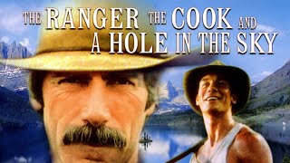 The Ranger The Cook and a Hole in the Sky  FULL MOVIE  Sam Elliot Jerry OConnell [upl. by Drona123]