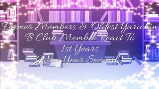 Yarichin B Club amp Former Members React To The 1st Years  New Year Special  ⚠️SPOILERS⚠️ [upl. by Jaala]