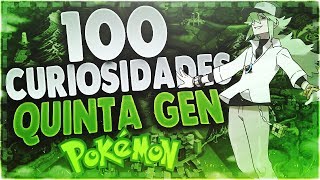 ¿SABIAS QUÉ 100 CURIOSIDADES DE POKÉMON QUINTA GENERACIÓN  IsHierro [upl. by Eednam]