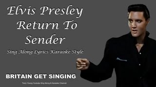 Elvis Presley Return To Sender Sing Along Lyrics [upl. by Anilemrac]