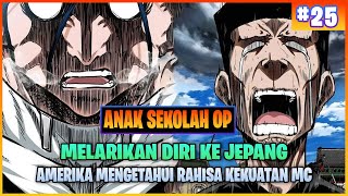 TERBONGKARNYA RAHASIA KEKUATAN MC  ALUR CERITA MANHWA ANAK SEKOLAH OP PART 25 [upl. by Chrisman778]