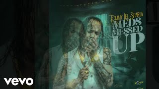 Tommy Lee Sparta  Meds Messed Up  Official Audio [upl. by Pall]