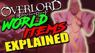 OVERLORDs OP World Class Items Explained  How Over Powered Were World Class Items [upl. by Patt79]