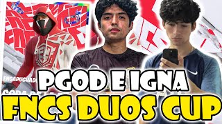 PGOD E IGNA TORNEO FNCS DUOS CUP🔥COMMUNITY CUP [upl. by Nallij]