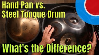 Steel Tongue Drum vs Hand Pan  Whats the Difference [upl. by Aenitsirhc956]