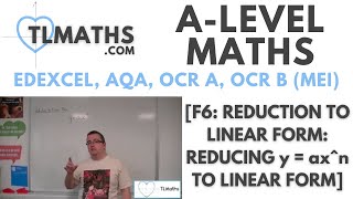 ALevel Maths F602 Reduction to Linear Form Reducing y  axn to Linear Form [upl. by Adarbil]