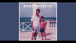 Jim Quarless  Best Believe Official Audio [upl. by Mychal]