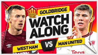 WEST HAM vs MANCHESTER UNITED LIVE with Mark GOLDBRIDGE [upl. by Attekram]