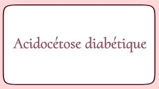 Acidocétose diabétique  cour de physiopathologie du 3ème année médecine [upl. by Lorien749]