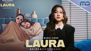 Raissa Ramadhani  LAURA Official Video  OST Laura Movie [upl. by Baum]